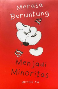 Image of MERASA BERUNTUNG MENJADI MINORITAS