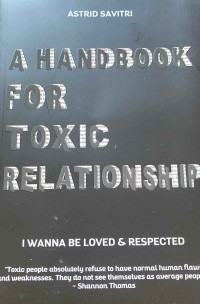 Image of A HANBOOK FOR TOXIC RELATIONSHIP