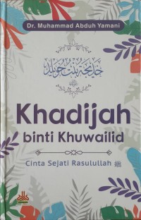 Image of KHADIJAH BINTI KHUWAILID CINTA SEJATI RASULULLAH
