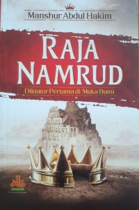 Image of RAJA NAMRUD DIKTATOR PERTAMA DI MUKA BUMI